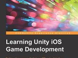 Learning Unity iOS Game Development
